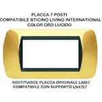 PLACCA 8807-03 7P ORO/INT-LGT METALLO Compatibile con serie Living International/Light.